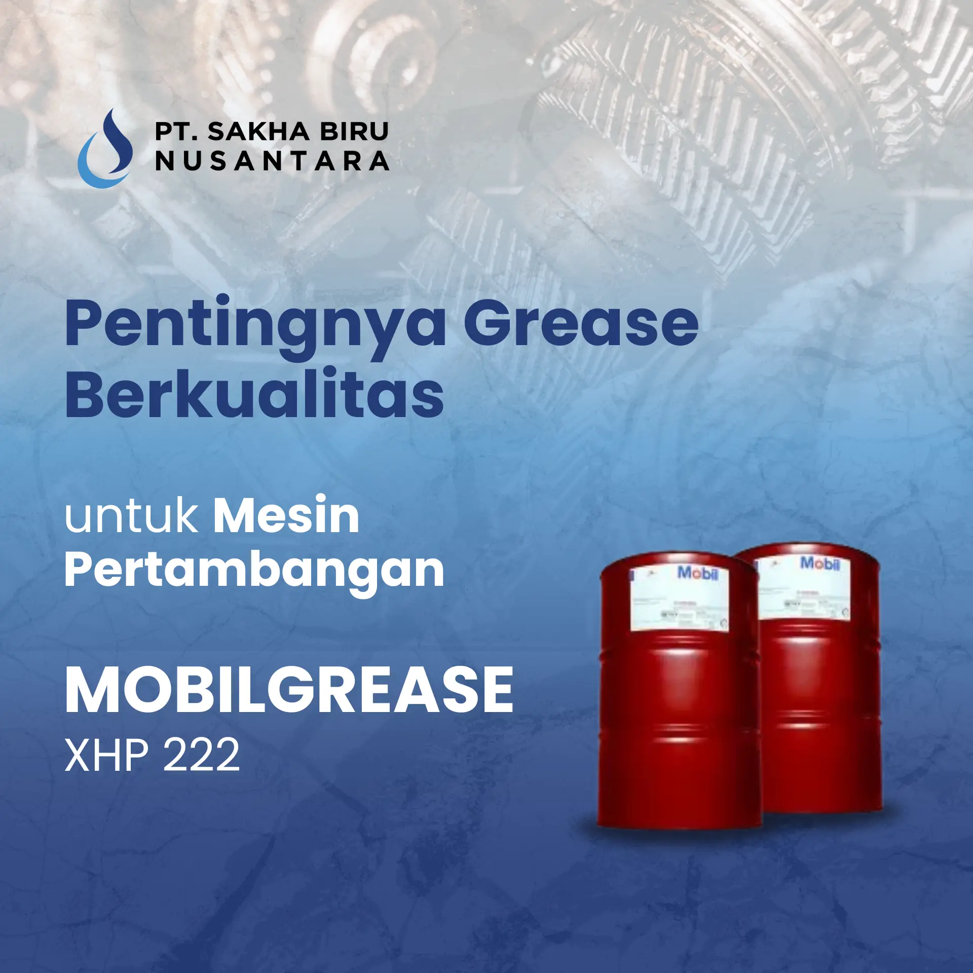 Pentingnya Grease Berkualitas untuk Mesin Pertambangan